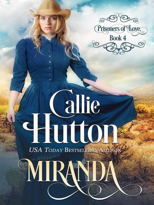Title details for Prisoners of Love by Callie Hutton - Available